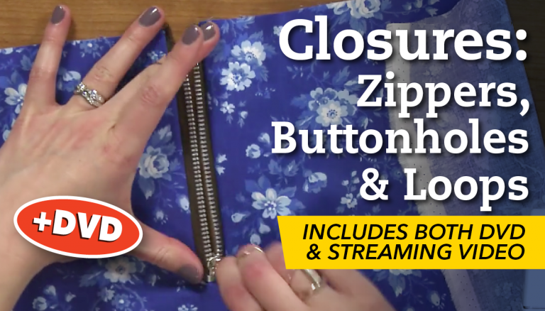 Closures: Zippers, Button Holes & Loops + DVD