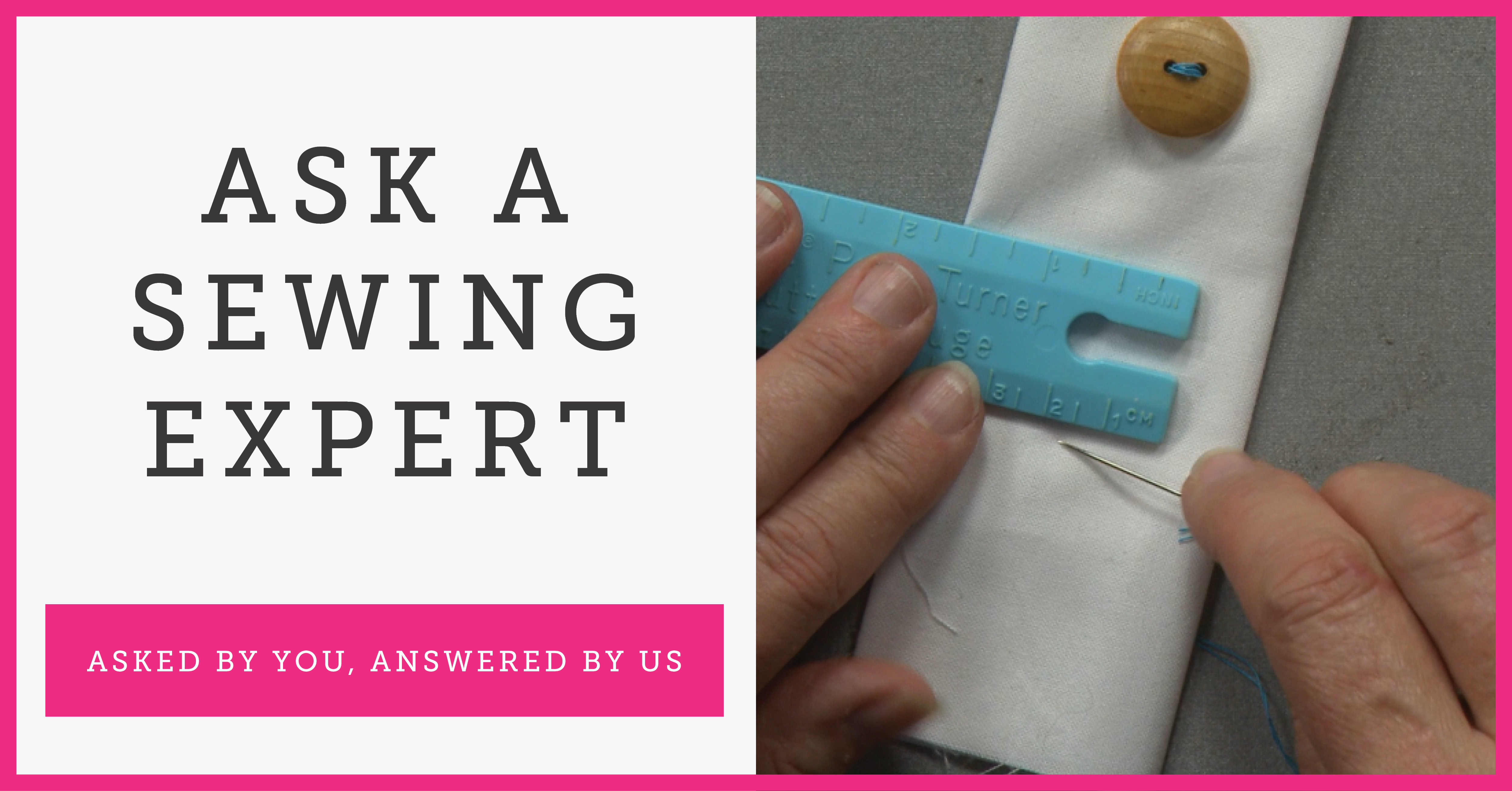 Ask a Sewing Expert Banner