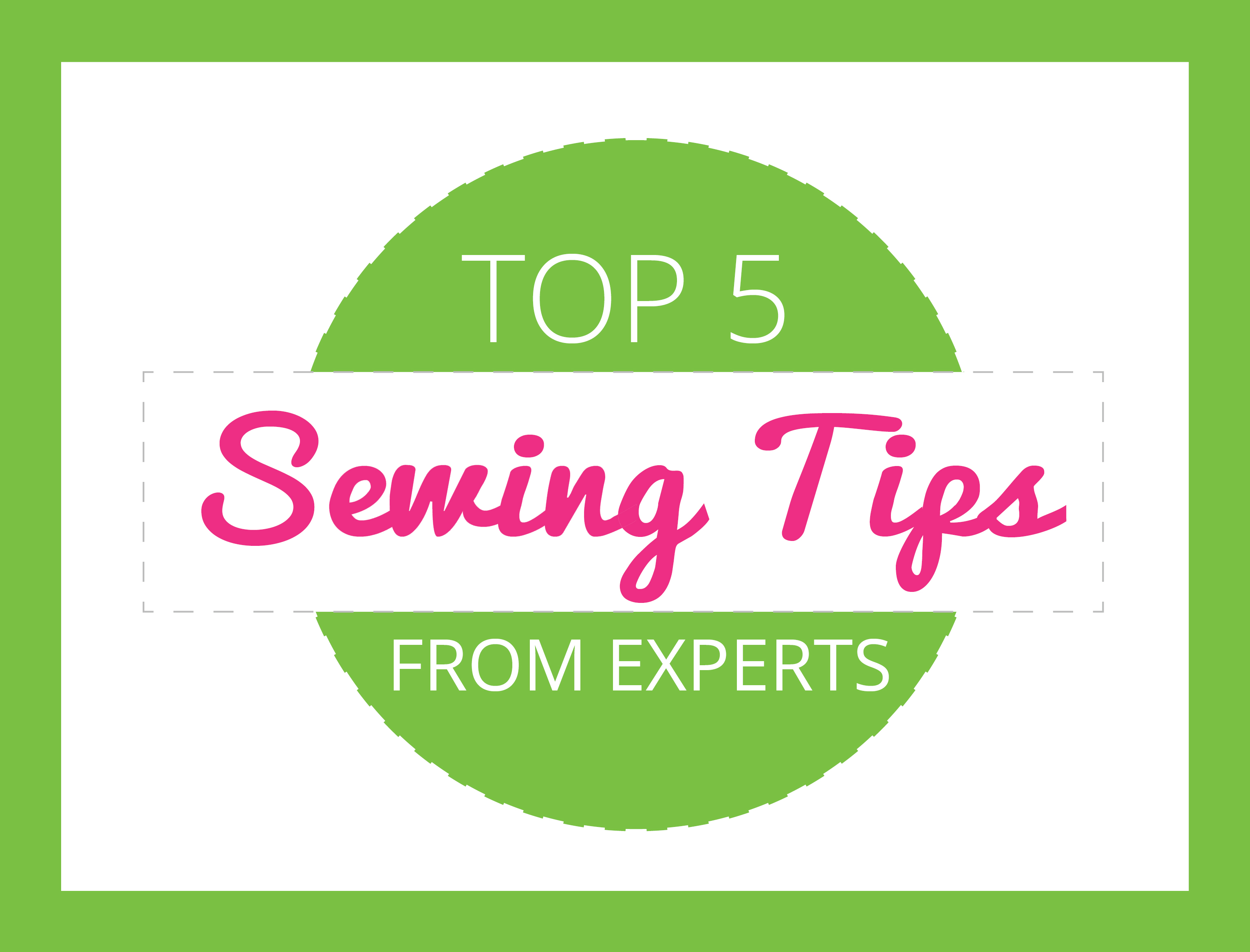 Top 5 Sewing Tips from the Experts, National Sewing Circle