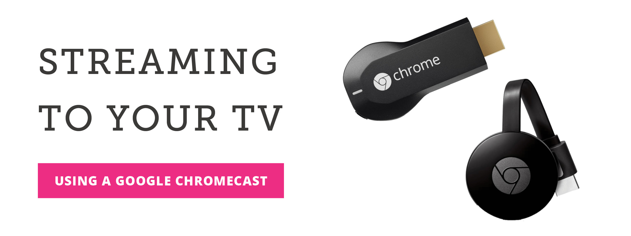 Hej ventil entanglement How to Stream to Your TV Using a Google Chromecast | National Sewing Circle
