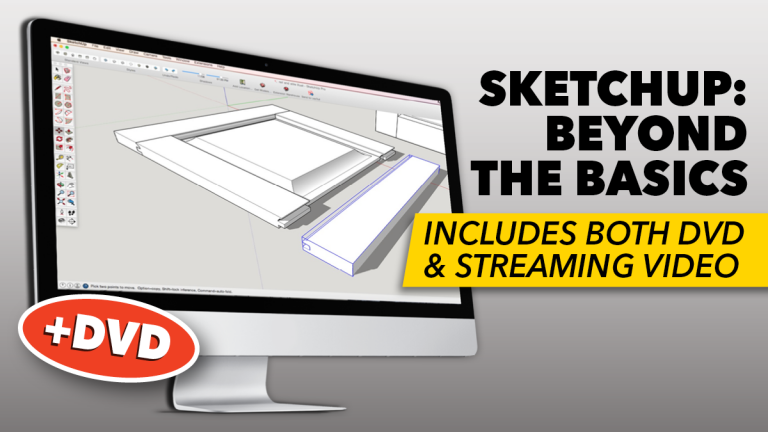 SketchUp: Beyond the Basics + DVD