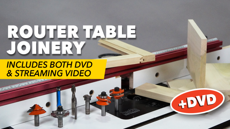 Router Table Joinery + DVD