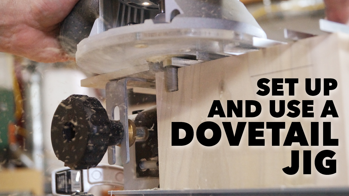 Set up and use a dovetail jig