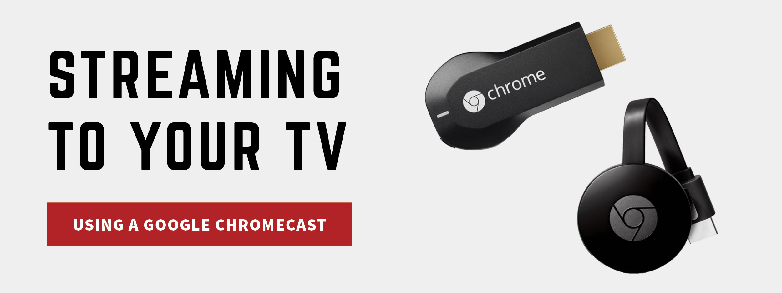 Stream using a Google Chromecast