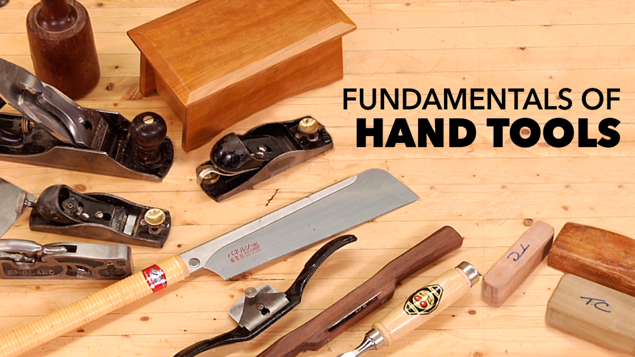 Fundamentals of Hand Tools