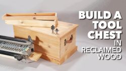 Build a Tool Chest in Reclaimed Wood